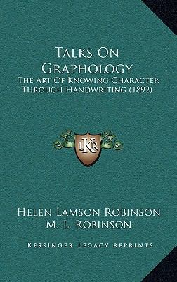 Talks On Graphology: The Art Of Knowing Charact... 1169091431 Book Cover