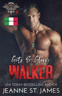 Guts & Glory - Walker: Edizione italiana [Italian] 1954684835 Book Cover