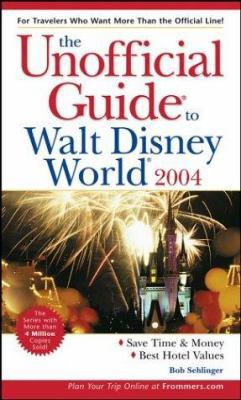 The Unofficial Guide to Walt Disney World 2004 ... 0764526316 Book Cover