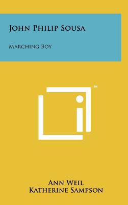 John Philip Sousa: Marching Boy 1258082462 Book Cover