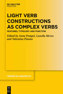 Light Verb Constructions as Complex Verbs: Feat... 3110747855 Book Cover