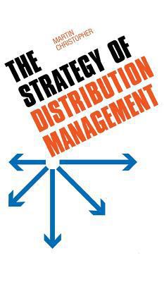 The Strategy of Distribution Management 0899301142 Book Cover