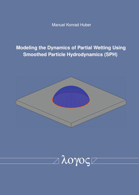 Modeling the Dynamics of Partial Wetting Using ... 3832548181 Book Cover