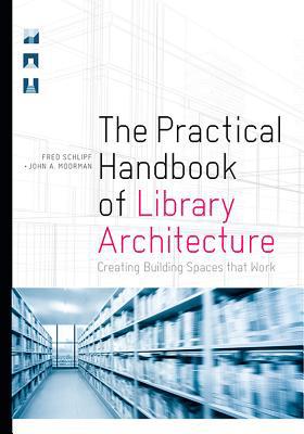 The Practical Handbook of Library Architecture:... 0838915531 Book Cover