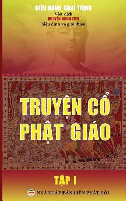 Truy&#7879;n c&#7893; Ph&#7853;t giáo - T&#7853... [Vietnamese] 1545499926 Book Cover