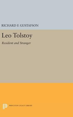 Leo Tolstoy: Resident and Stranger 0691631727 Book Cover