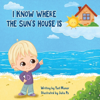 I Know Where the Sun's House Is [Large Print] 9655984095 Book Cover