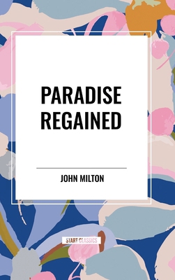 Paradise Regained B0D48B7YF9 Book Cover