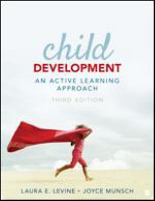 Child Development: An Active Learning Approach 1506377858 Book Cover