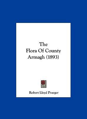 The Flora of County Armagh (1893) 1162240598 Book Cover