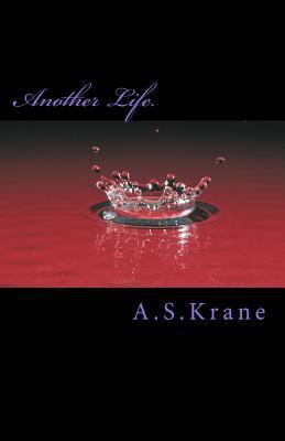 Another Life.: Book 1 1523648333 Book Cover
