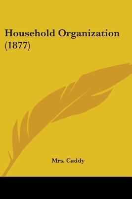 Household Organization (1877) 1436877598 Book Cover