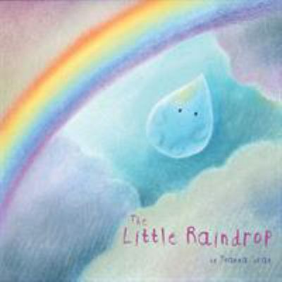 The Little Raindrop 1782440402 Book Cover