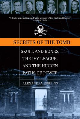 Secrets of the Tomb: Skull and Bones, the Ivy L... 0316735612 Book Cover