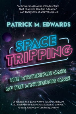 Space Tripping: The Mysterious Case of the Myst... 1684338204 Book Cover