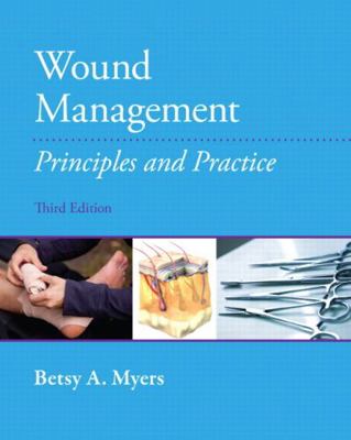Wound Management: Principles and Practices 0131395246 Book Cover