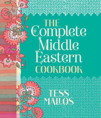 Complete Middle Eastern Cookbook 1742704921 Book Cover