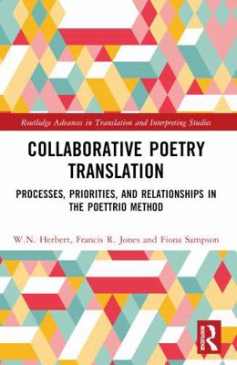 Collaborative Poetry Translation: Processes, Pr... 1032780193 Book Cover