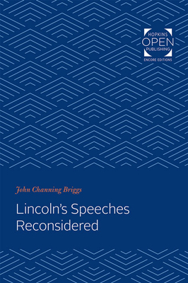 Lincoln's Speeches Reconsidered 1421437457 Book Cover