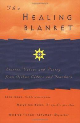 The Healing Blanket: Stories, Values And Poetry... 156838565X Book Cover