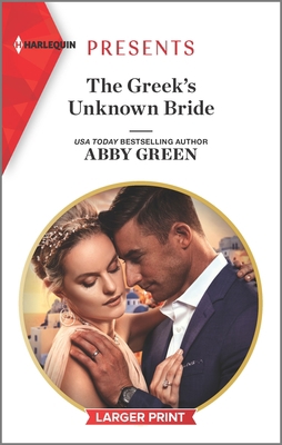The Greek's Unknown Bride [Large Print] 1335893679 Book Cover