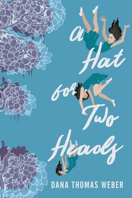 A Hat for Two Heads 1078360162 Book Cover