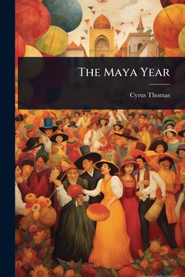 The Maya Year 102364066X Book Cover