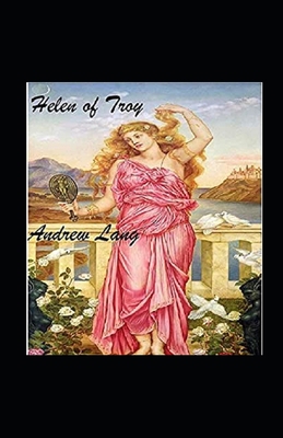 Helen of Troy Annotated B08PJG9ZDQ Book Cover