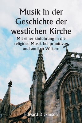 Musik in der Geschichte der westlichen Kirche M... [German] 9359940712 Book Cover