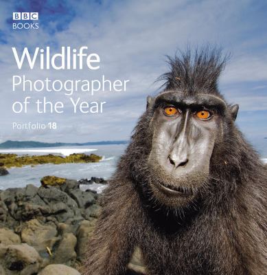 Wildlife Photographer of the Year: Portfolio 18 1846075815 Book Cover