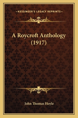 A Roycroft Anthology (1917) 1166453537 Book Cover