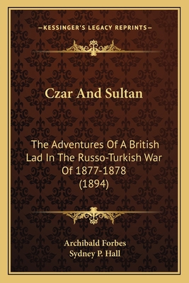 Czar And Sultan: The Adventures Of A British La... 1165434938 Book Cover