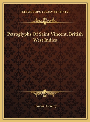 Petroglyphs Of Saint Vincent, British West Indies 1169401562 Book Cover