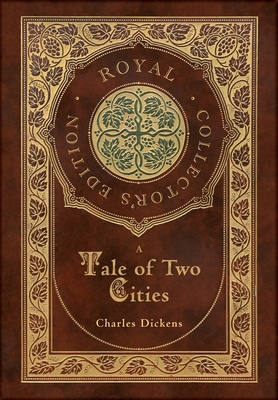 A Tale of Two Cities (Royal Collector's Edition... 1774378590 Book Cover