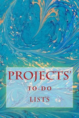 Projects' To-Do Lists: Stay Organized (50 Proje... 1530462169 Book Cover