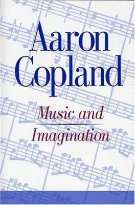 Music and Imagination (The Charles Eliot Norton... 0674589009 Book Cover