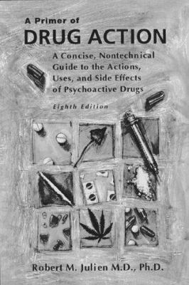 A Primer of Drug Action: A Concise, Nontechnoca... 0716731134 Book Cover