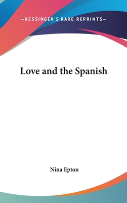 Love and the Spanish 1104842548 Book Cover