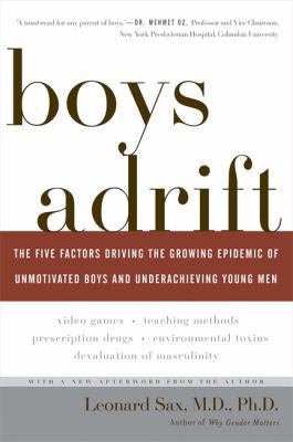 Boys Adrift: The Five Factors Driving the Growi... B002UXS002 Book Cover