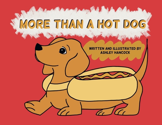 More Than A Hot Dog B0D9DWNDFP Book Cover