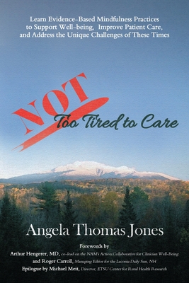 NOT Too Tired to Care : Learn Evidence-Based Mi...            Book Cover