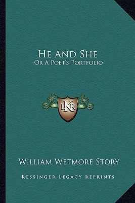 He And She: Or A Poet's Portfolio 1163257028 Book Cover