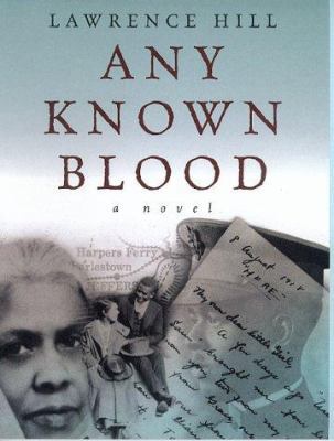 Any Known Blood: A Novel 0688162088 Book Cover