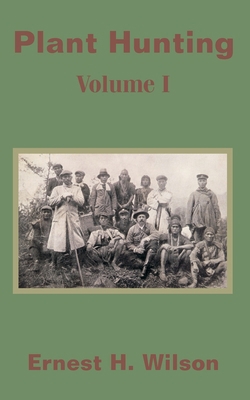 Plant Hunting (Volume I) 141020152X Book Cover