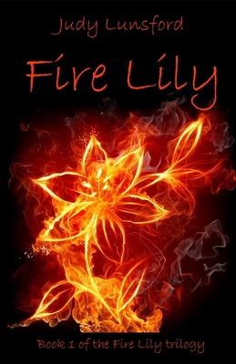 Fire Lily B0917P51CY Book Cover