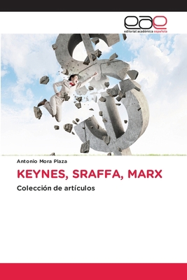 Keynes, Sraffa, Marx [Spanish] 620212475X Book Cover