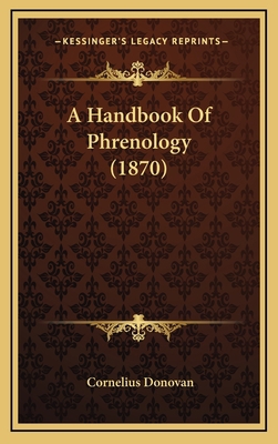 A Handbook of Phrenology (1870) 1164722212 Book Cover