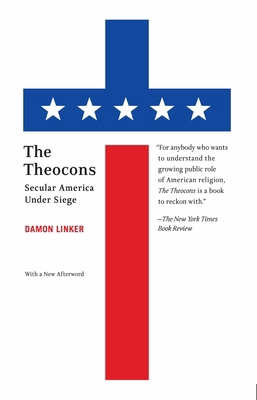 The Theocons: Secular America Under Siege 1400096855 Book Cover