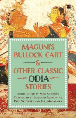 Maguni's Bullock Cart and Other Classic Odia St... 9365691575 Book Cover