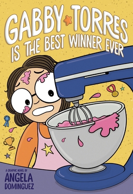 Gabby Torres Is the Best Winner Ever 1250901391 Book Cover